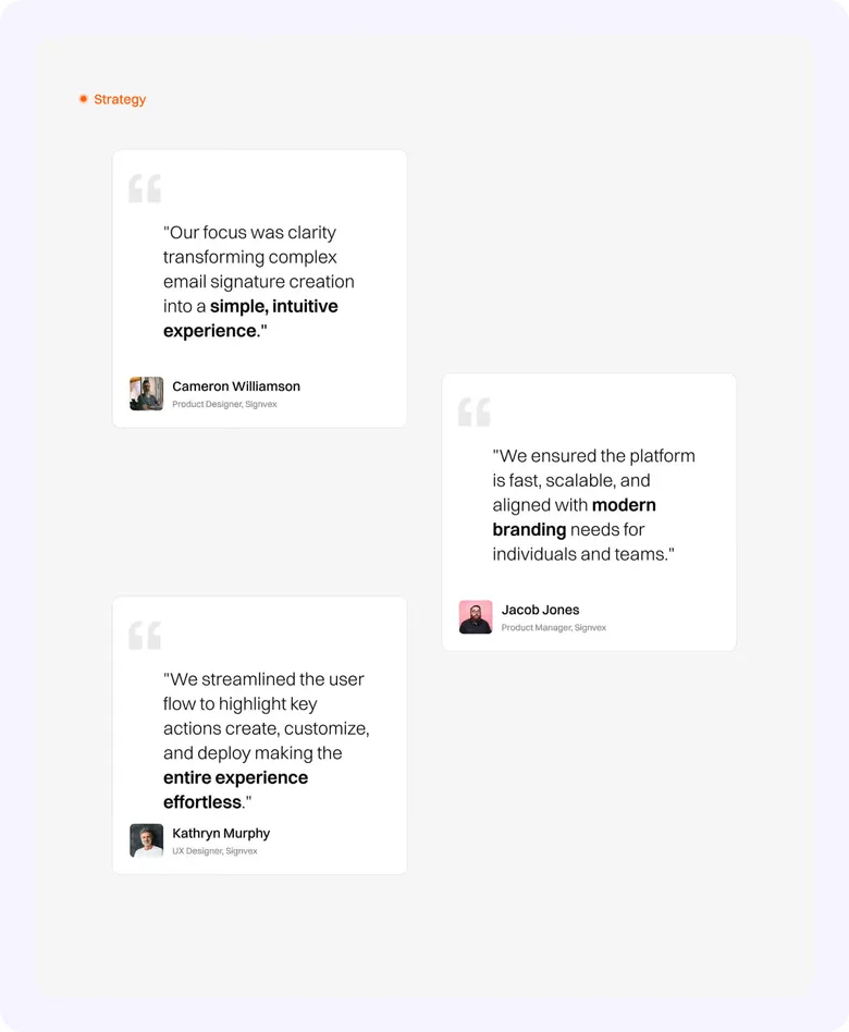 Strategy board with team quotes on turning email signature creation into a simple, intuitive experience.